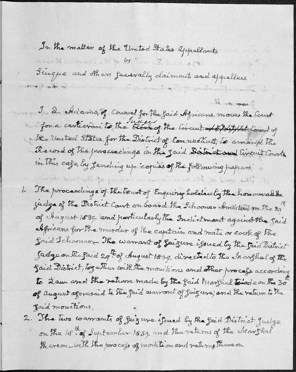 John Quincy Adams - Scope and content:  In the trial before the Supreme Court, the Africans were represented by John Quincy Adams, a former U.S. President and descendant of American revolutionaries. P