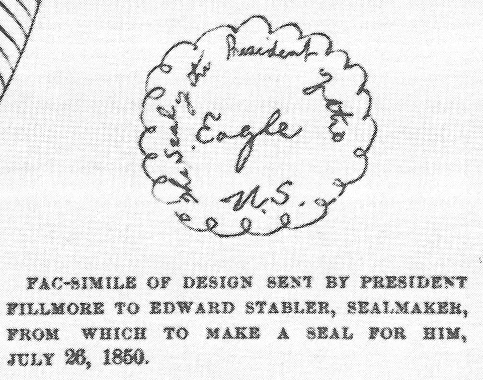 Millard Fillmore - Design drawing submitted by U.S. President Fillmore in 1850 when ordering a new version of the presidential seal.