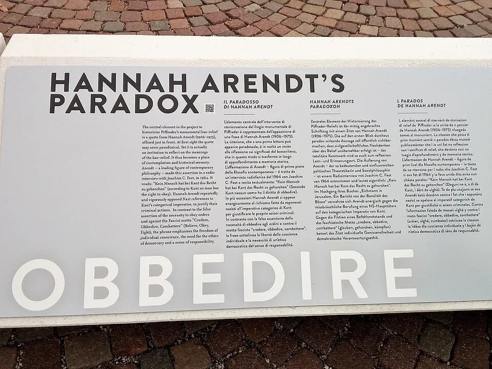 Hannah Arendt - Hannah Arendt's paradoxical phrase of 1964, displayed in Bozen-Bolzano