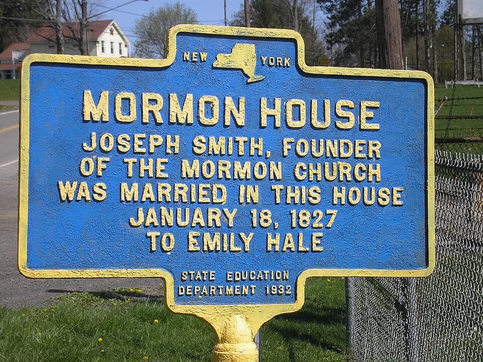 Joseph Smith - Historic marker of the house of Joseph Smith, the founder of the Mormon Church. Joseph married Emma Hale in this house January 18, 1827.