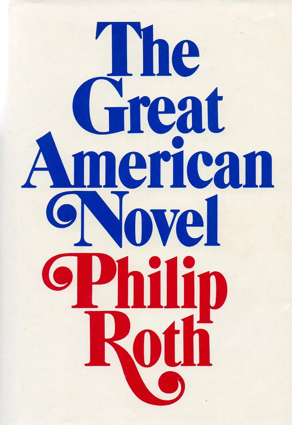 Philip Roth - First edition cover of The Great American Novel by Philip Roth.