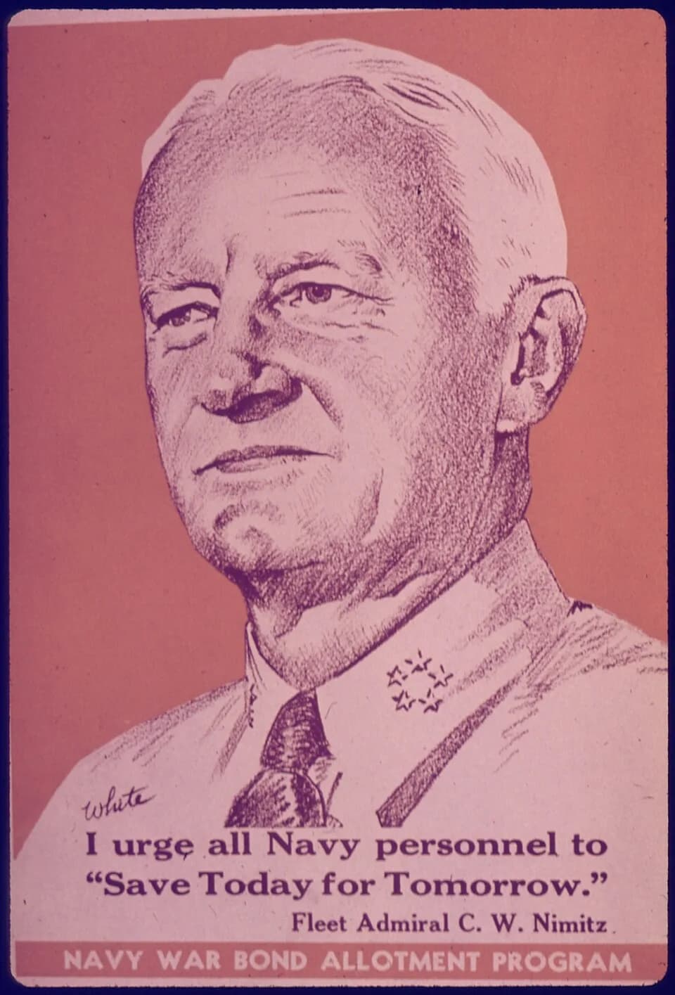 Chester W. Nimitz - "I urge all Navy personnel to 'Save Today for Tomorrow'" - NARA - 514565.jpg