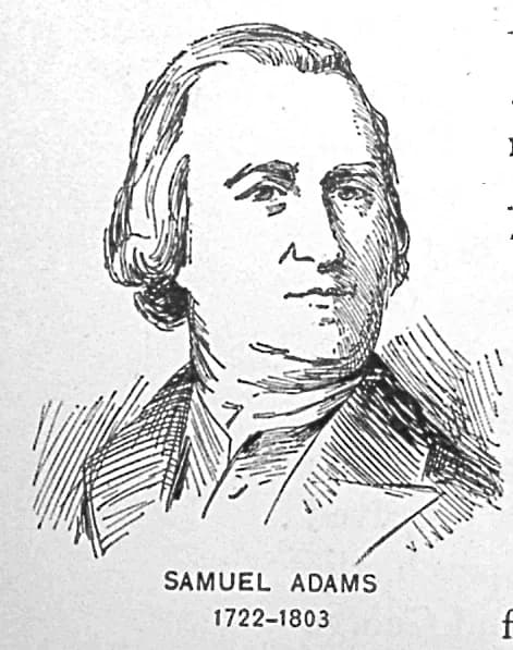Samuel Adams - From A History of the United States page 124, by Alma Holman Burton copyright 1899