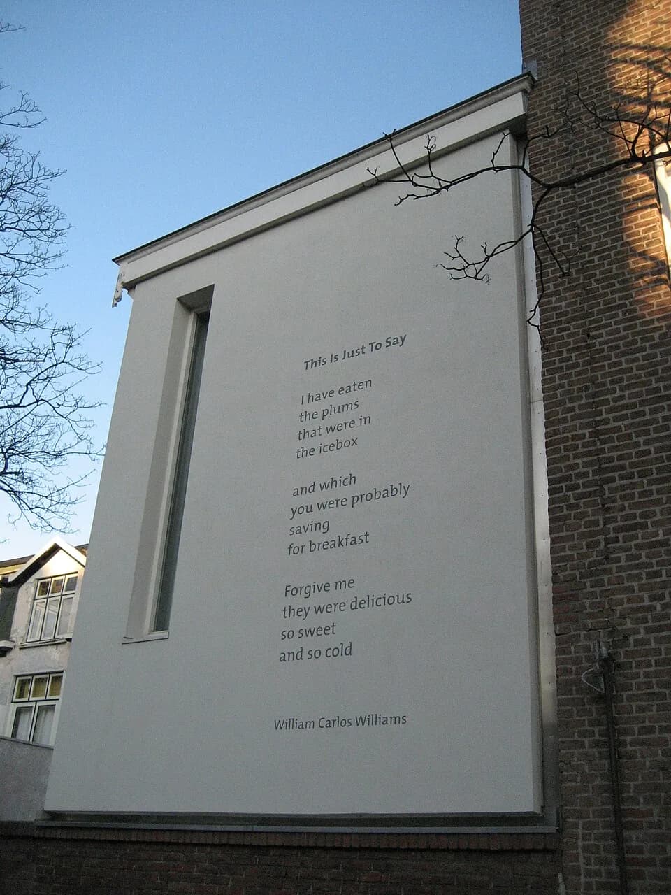 William Carlos Williams - Poem This Is Just To Say by William Carlos Williams. Bankastraat, The Hague (The Netherlands), since July 2013. Letter: The Mix; typographer: Lucas de Groot