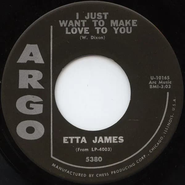 Etta James - "I Just Want to Make Love to You" by Etta James; B-side label of the U.S. vinyl release of "At Last"