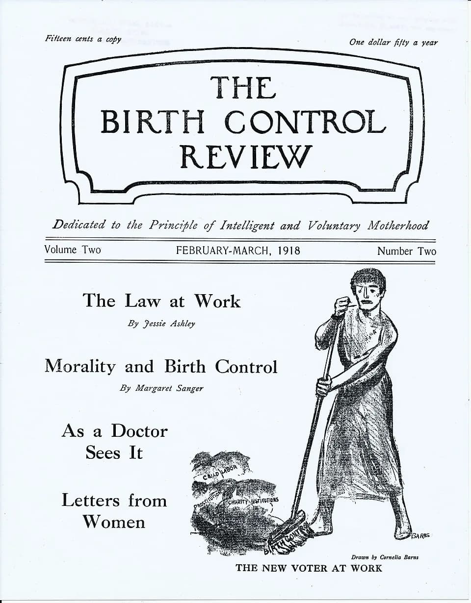 Margaret Sanger - Cover of Birth Control Review February-March 1918 with cartoon image by Cornelia Barns, "The New Voter at Work."  The voter is    using the broom of “birth control” to sweep away "ch