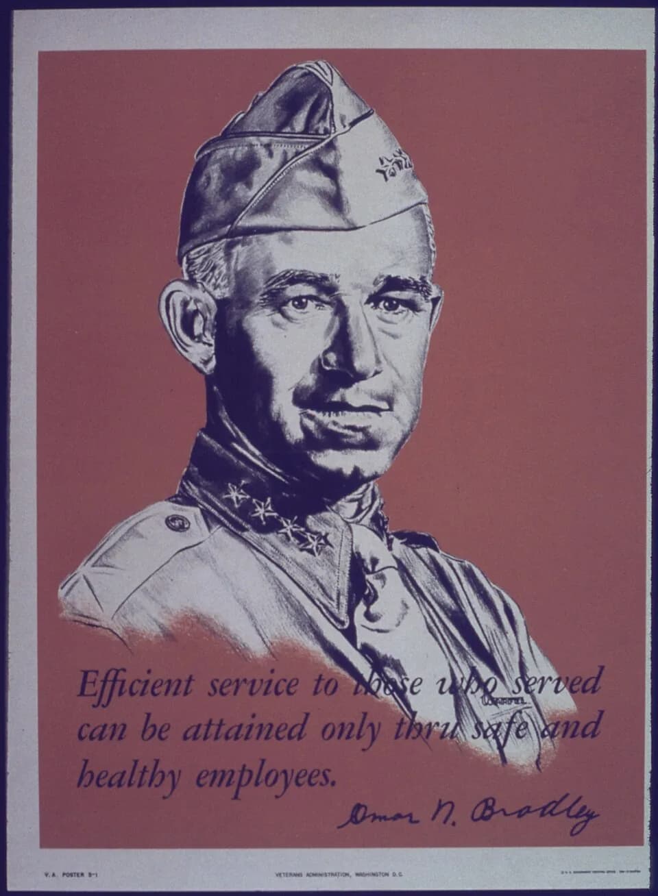 Omar Bradley - "Efficient Service to those who Served can be Attained Only thru Safe and Healthy Employees" - NARA - 514203.jpg