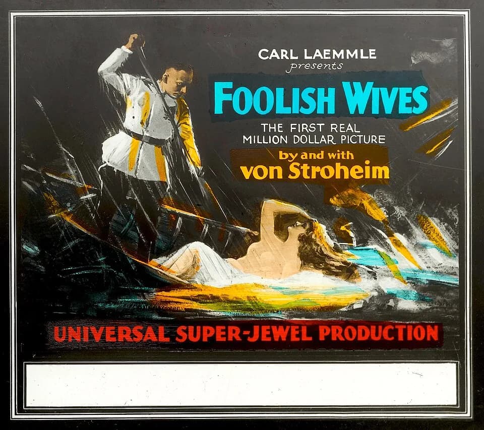 Erich von Stroheim - Foolish Wives is a 1922 American drama silent film produced and distributed by Universal Pictures and written and directed by Erich von Stroheim. This is a glass slide for the fil