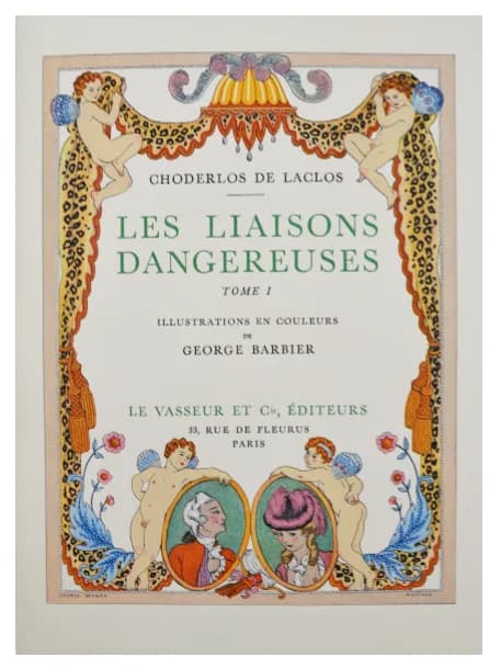 Pierre Choderlos de Laclos - Le tavole sono tutte dipinte a mano utilizzando la tecnica “pochoir” e sono in perfetto accordo con il testo di Pierre Choderlos De Laclos. Esemplare n° 205 su 720, uno de