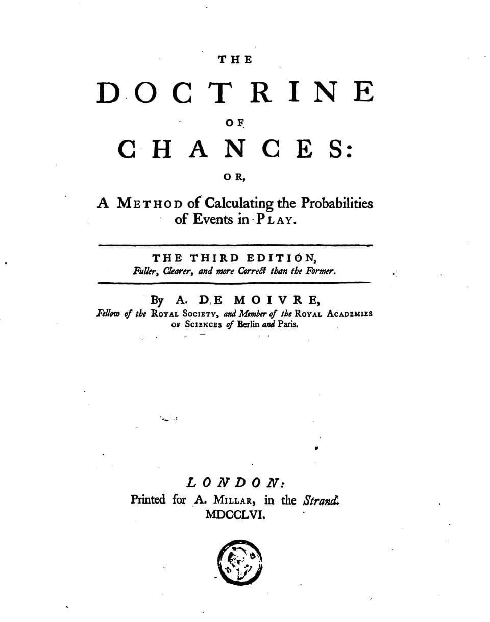 Abraham de Moivre - Front page of "Doctrine of Chance – a method for calculating the probabilities of events in plays" by Abraham de Moivre, Third Edition, London, 1756