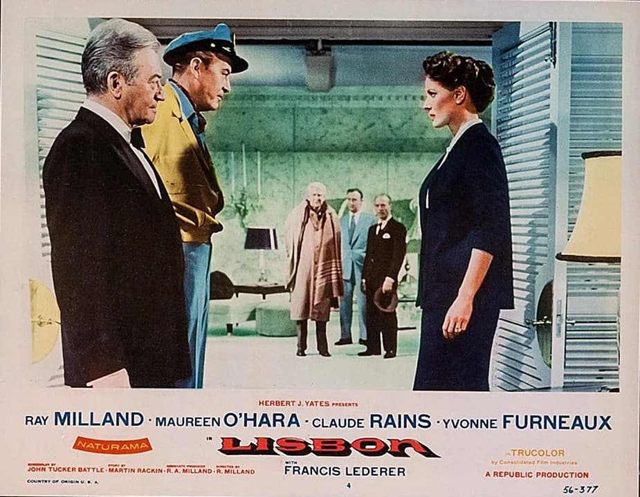 Ray Milland - Lobby card for the film ‘’Lisbon’’.  Pictured are Claude Rains, Ray Milland and Maureen O’Hara.