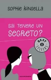 Sophie Kinsella - Sai Tenere Un Segreto Sophie Kinsella