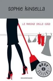Sophie Kinsella - La Regina Della Casa Sophie Kinsella