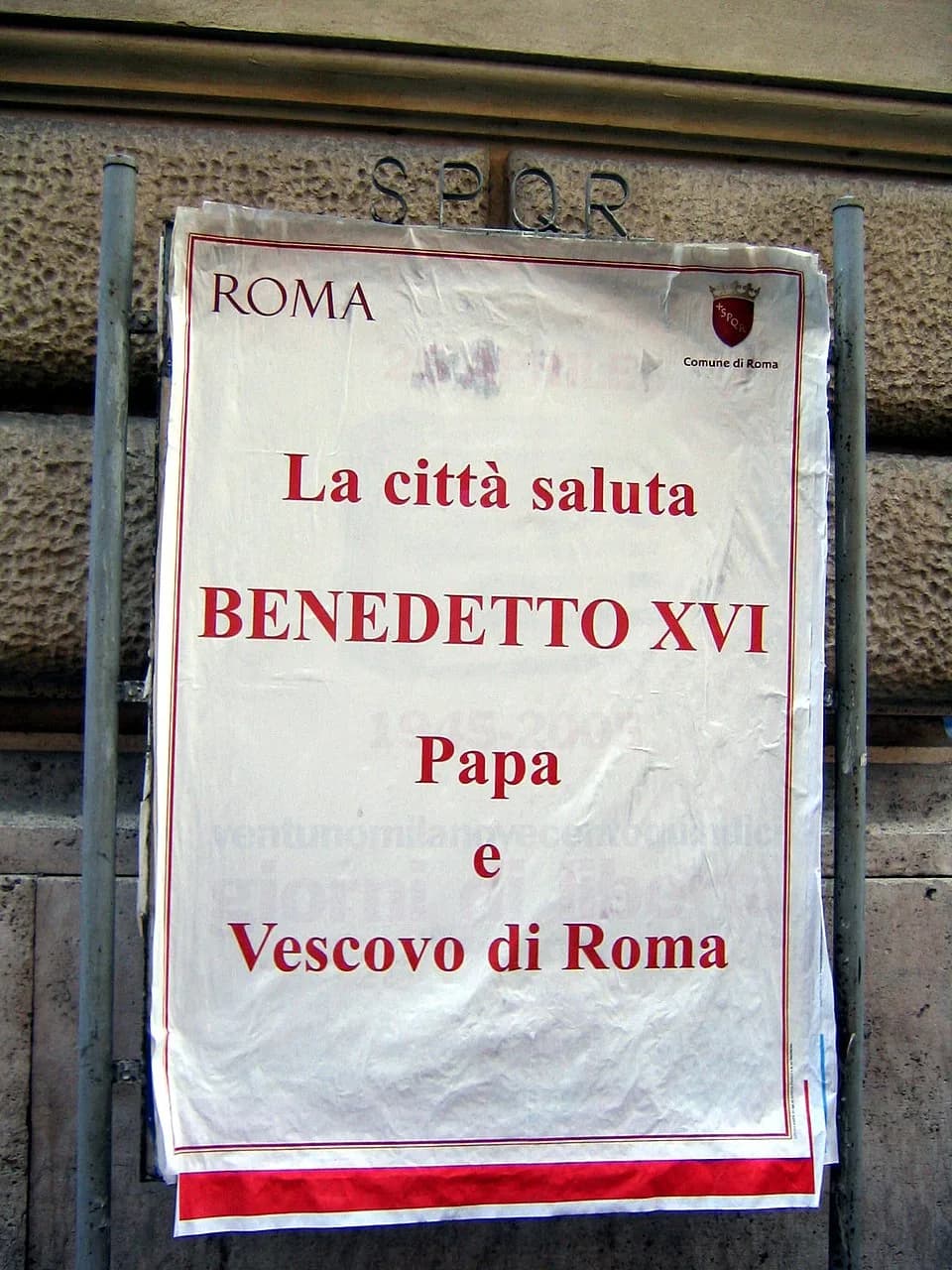 Benedict XVI - "The city salutes BENEDICT XVI, Pope and Bishop of Rome". A poster from the urban administration. Rome, April 2005.city poster