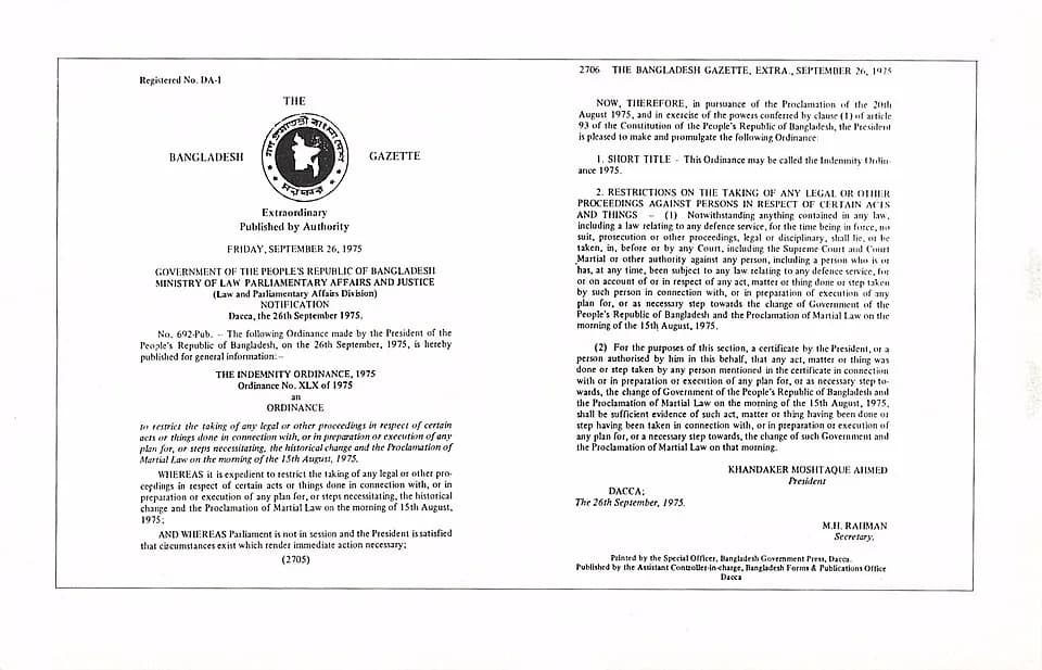 Sheikh Mujibur Rahman - Indemnity Act an Act ratifying all the orders, directives, ordinances of the martial law government. With the assassination of President Sheikh Mujibur Rahman on 15 August 197