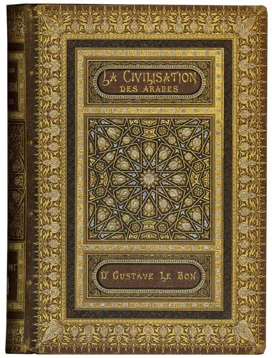 Gustave Le Bon - Первое оригинальное издание "Истории арабской цивилизации" Гюстава Лебона 1884 года на французском языке.