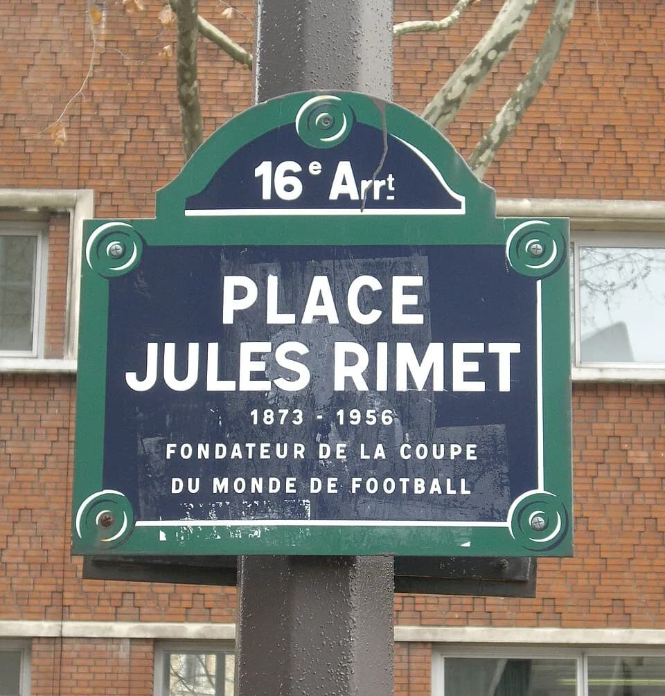 Jules Rimet - Place Jules-Rimet, Paris 16e. « Jules Rimet, 1873-1856, fondateur de la Coupe du monde de football. »