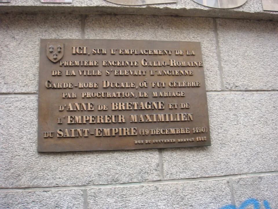 Anne of Brittany - Memorial plaque in Rennes commemorating the marriage by proxy of Anne of Britain with Archduke Maximilian of Austria concluded in 1490 but annulled after the French-Briton war when