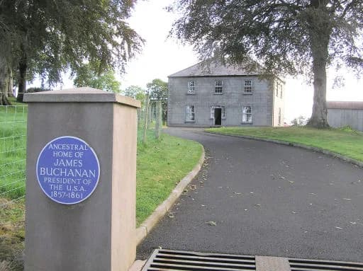 James Buchanan - Ancestral home of James Buchanan. James Buchanan: 15th President 1857-61 ... Old Bucks family were originally
from Deroran, near Omagh where the Buchanan Ancestral Home still stands