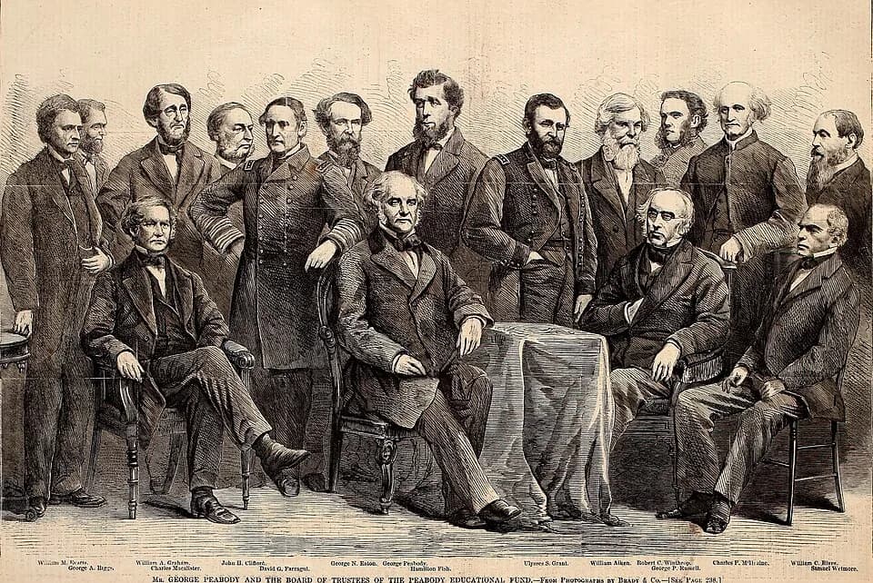 Ulysses S. Grant - George Peabody and the board of trustees of the Peabody Educational Trust
William M. Ewarts; George A. Riggs; William A. Graham; Charles MacAlister; John H. Clifford; David G. Farra