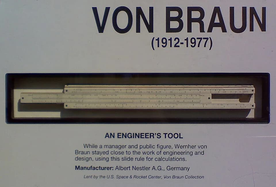 Wernher von Braun - A photo of Wernher von Braun's slide rule in the National Air and Space Museum.