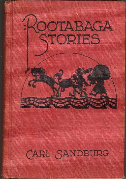 Carl Sandburg - Cover of 1922 edition of Rootabaga Stories, by Carl Sandburg
