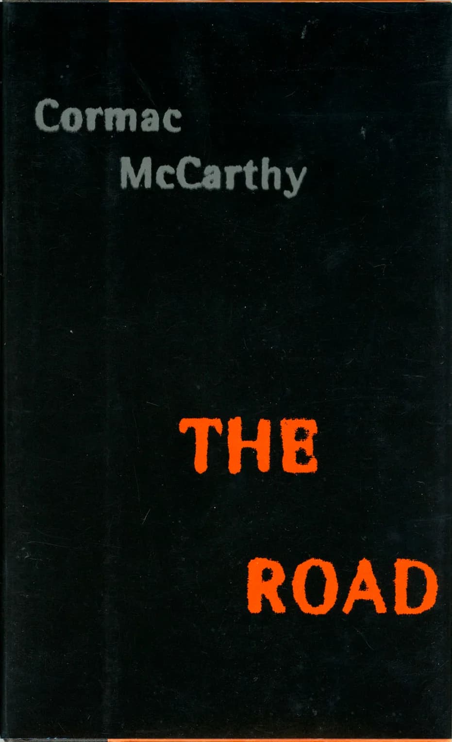 Cormac McCarthy - Cover of The Road, the tenth novel by American author Cormac McCarthy.
